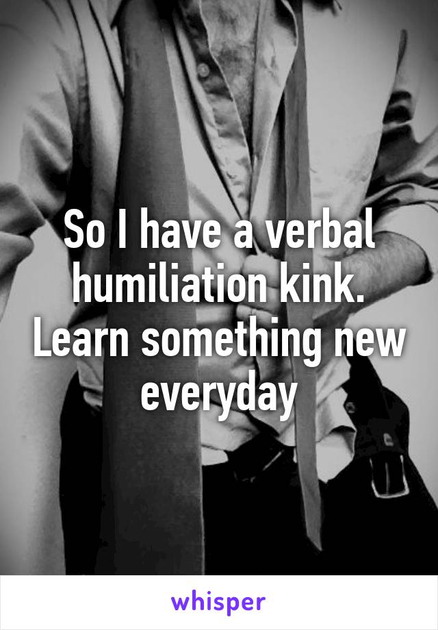Verbal Humiliation